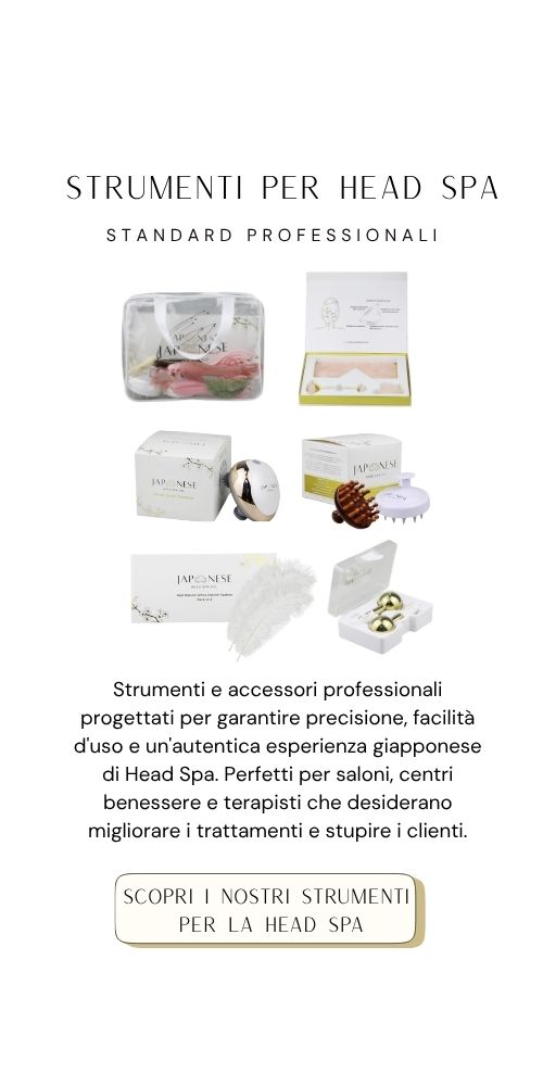 Scopri i nostri strumenti per la Head Spa